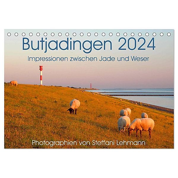 Butjadingen 2024. Impressionen zwischen Jade und Weser (Tischkalender 2024 DIN A5 quer), CALVENDO Monatskalender, Steffani Lehmann