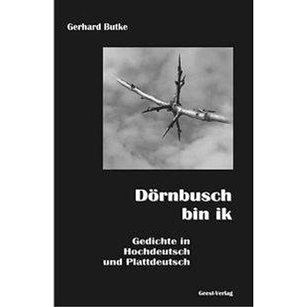 Butke, G: Dörnbusch bin ik, Gerhard Butke
