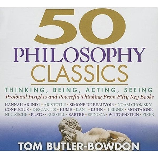 Butler-Bowdon, T: 50 Philosophy Classics/12 CDs, Tom Butler-Bowdon, Sean Pratt