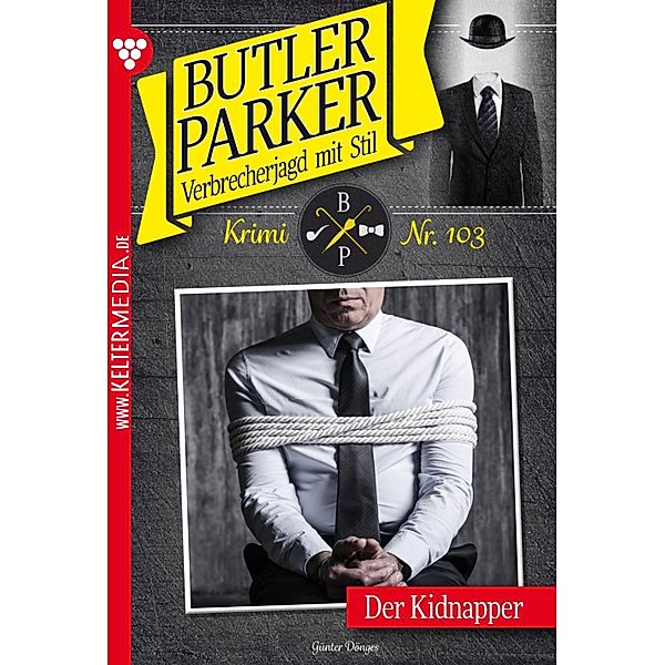 Butler Parker 103 - Kriminalroman / Butler Parker Bd.103, Günter Dönges