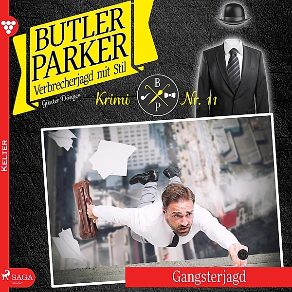 Butler Parker - 11 - Butler Parker, 11: Gangsterjagd (Ungekürzt), Günter Dönges
