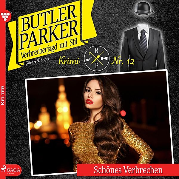 Butler Parker - 12 - Butler Parker, 12: Schönes Verbrechen (Ungekürzt), Günter Dönges