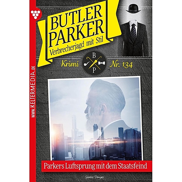 Butler Parker 134 - Kriminalroman / Butler Parker Bd.134, Günter Dönges
