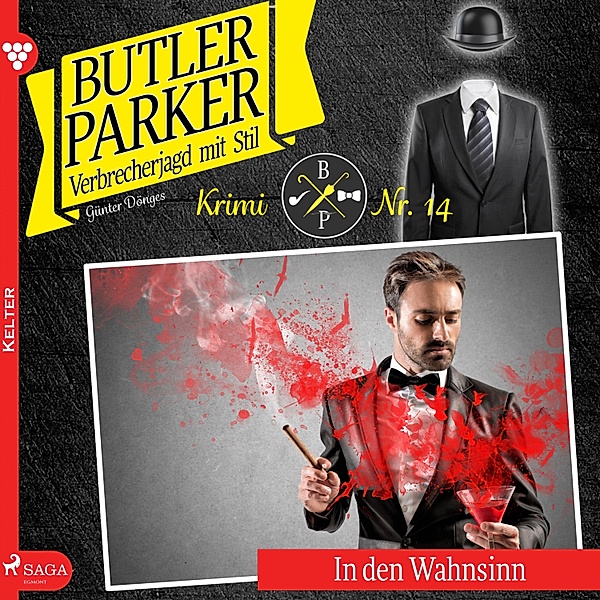 Butler Parker - 14 - Butler Parker, 14: In den Wahnsinn (Ungekürzt), Günter Dönges