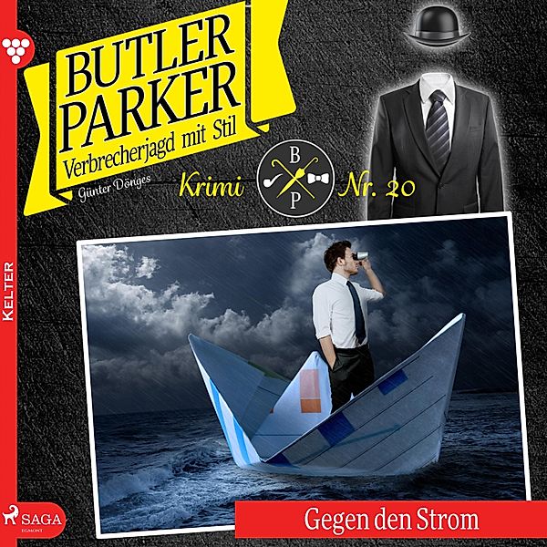 Butler Parker - 20 - Gegen den Strom - Butler Parker 20 (Ungekürzt), Günter Dönges