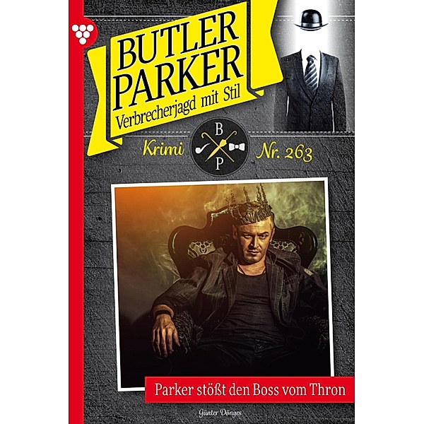 Butler Parker 263 - Kriminalroman / Butler Parker Bd.263, Günter Dönges