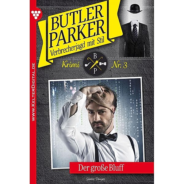 Butler Parker 3 - Kriminalroman / Butler Parker Bd.3, Günter Dönges