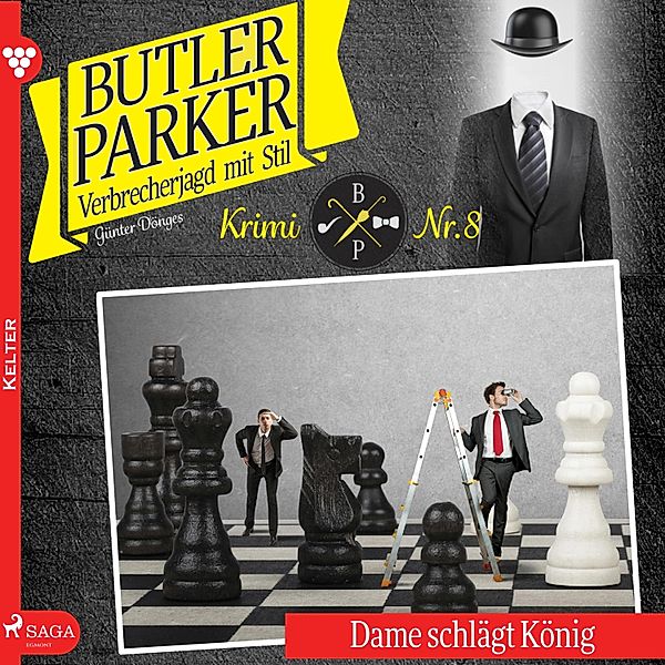 Butler Parker - 8 - Butler Parker, 8: Dame schlägt König (Ungekürzt), Günter Dönges