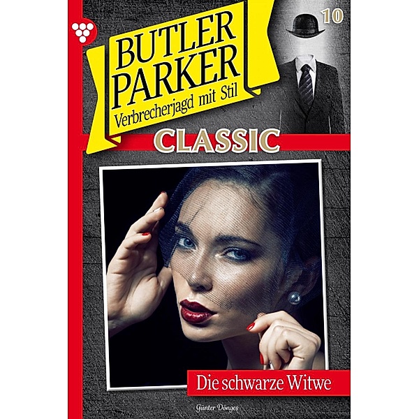Butler Parker Classic 10 - Kriminalroman / Butler Parker Classic Bd.10, Günter Dönges