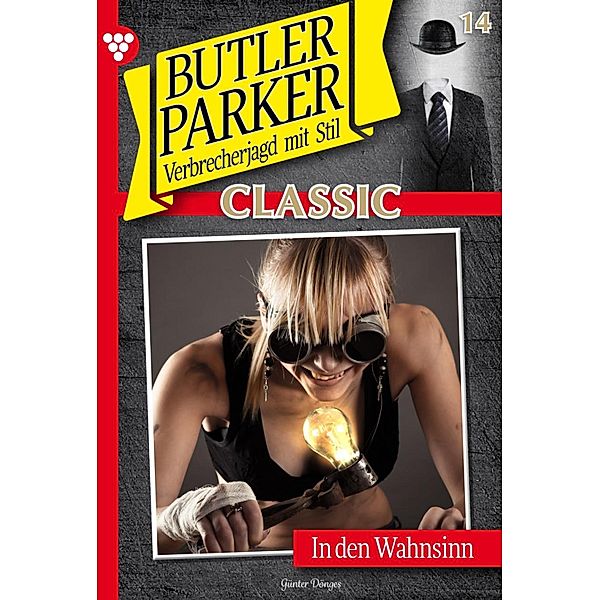 Butler Parker Classic 14 - Kriminalroman / Butler Parker Classic Bd.14, Günter Dönges