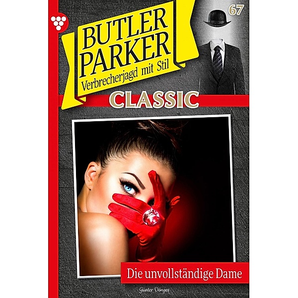 Butler Parker Classic 67 - Kriminalroman / Butler Parker Classic Bd.67, Günter Dönges