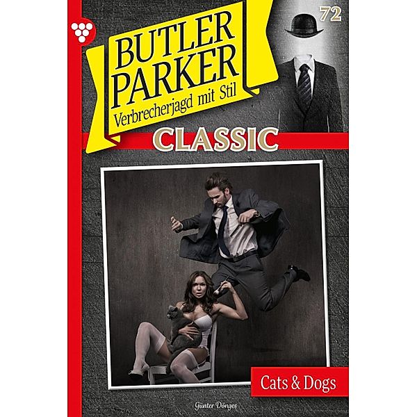 Butler Parker Classic 72 - Kriminalroman / Butler Parker Classic Bd.72, Günter Dönges