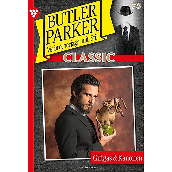 Butler Parker Classic 73 - Kriminalroman / Butler Parker Classic Bd.73, Günter Dönges