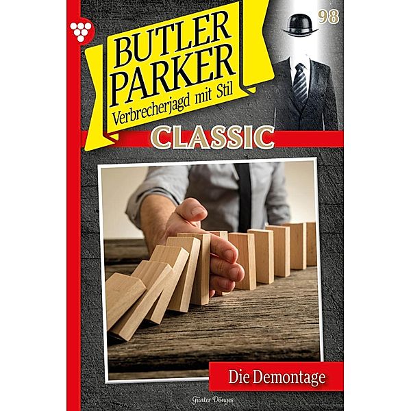 Butler Parker Classic 98 - Kriminalroman / Butler Parker Classic Bd.98, Günter Dönges