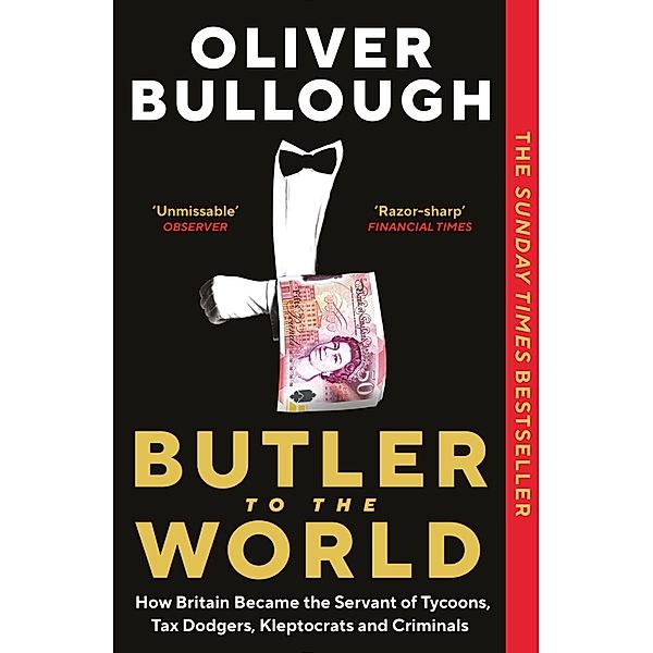 Butler to the World, Oliver Bullough