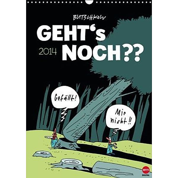 Butschkow: Geht's noch?? (Wandkalender 2014 DIN A3 hoch), Peter Butschkow