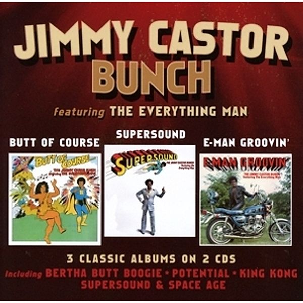 Butt Of Course/Supersound/E-Man Groovin', The Jimmy Castor Bunch