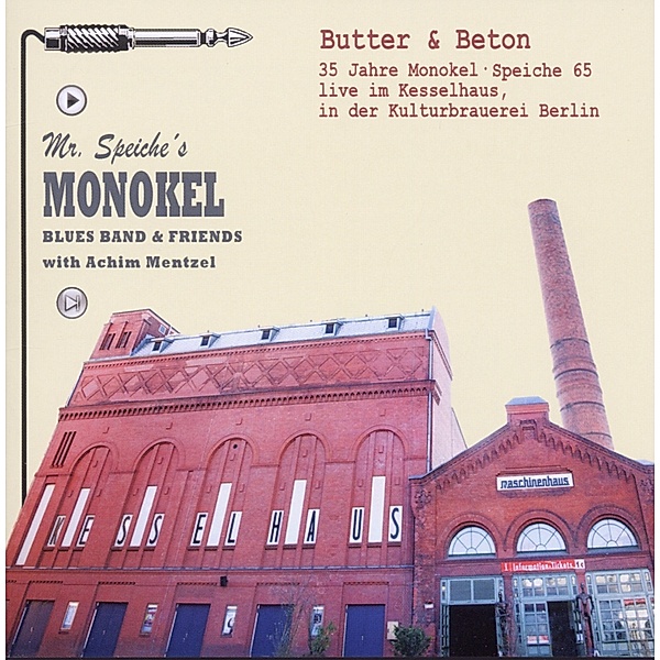 Butter & Beton.35 Jahre Monok, Mr.Speiche's Monokel Blues Band