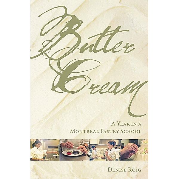 Butter Cream, Denise Roig