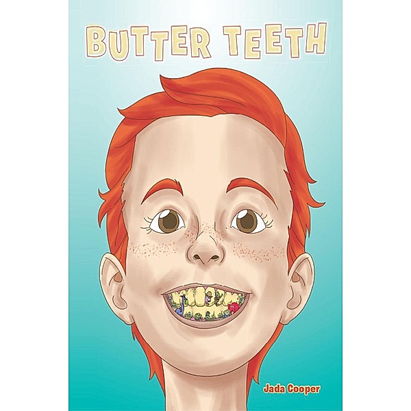 Butter Teeth, Jada Cooper