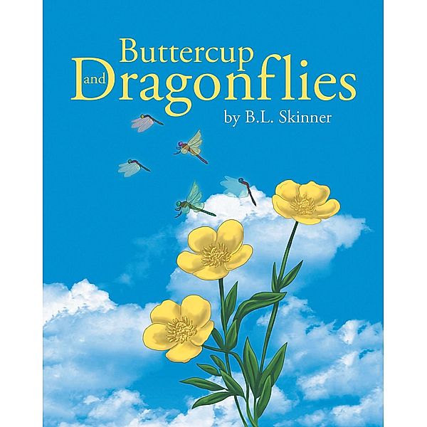 Buttercup and Dragonflies, B. L. Skinner