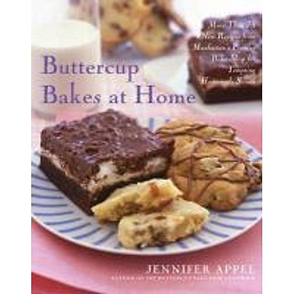 Buttercup Bakes at Home, Jennifer Appel