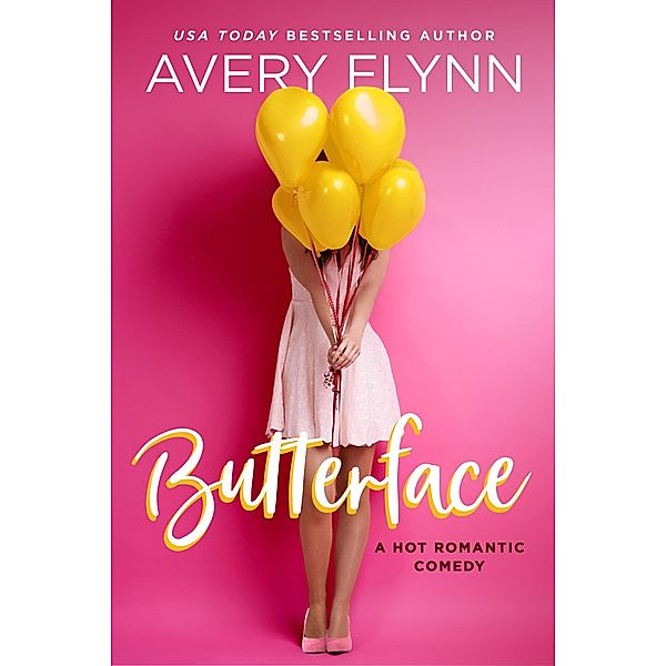 Butterface (A Hot Romantic Comedy) / The Hartigans Bd.1, Avery Flynn