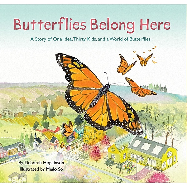 Butterflies Belong Here, Deborah Hopkinson