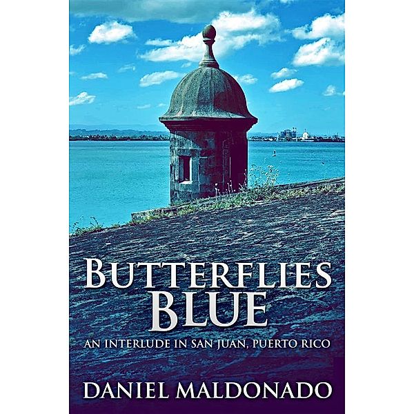 Butterflies Blue / Chambers Lane Series Bd.4, Daniel Maldonado