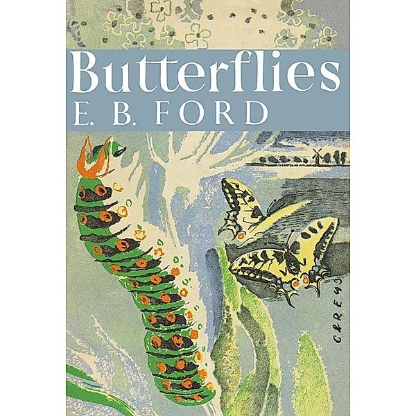 Butterflies / Collins New Naturalist Library Bd.1, E. B. Ford
