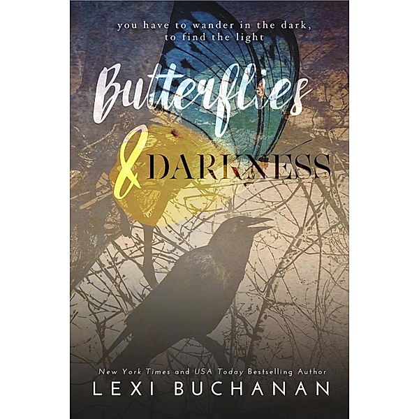 Butterflies & Darkness, Lexi Buchanan