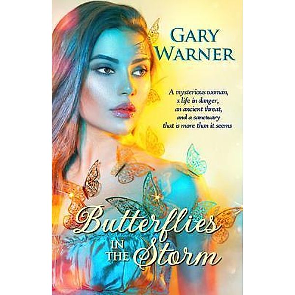 Butterflies in the Storm, Gary Warner