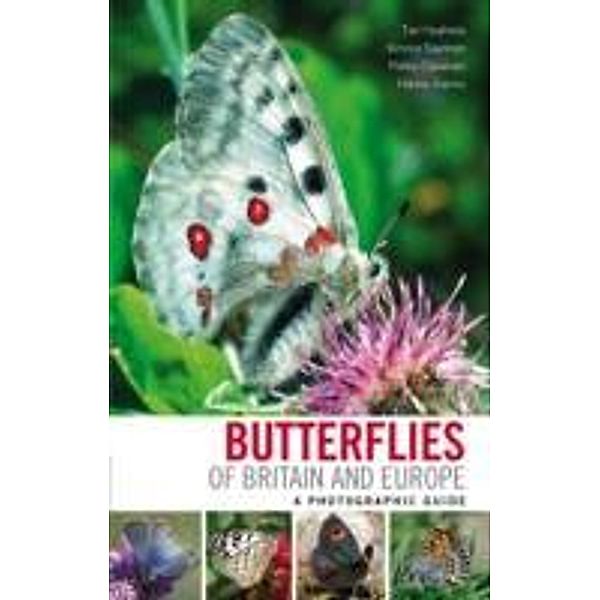 Butterflies of Britain and Europe, Tari Haahtela, Kimmo Saarinen, Pekka Ojalainen, Hannu Aarnio