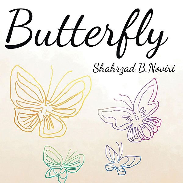 Butterfly, Shahrzad B. Noviri