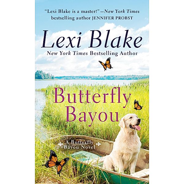 Butterfly Bayou / Butterfly Bayou Bd.1, Lexi Blake