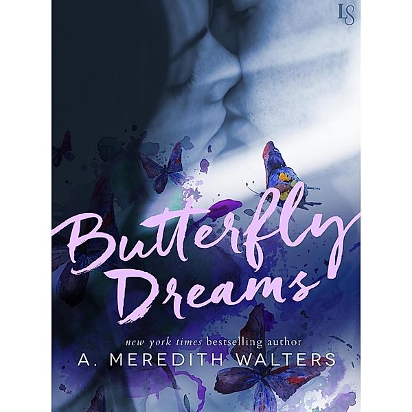 Butterfly Dreams, A. Meredith Walters