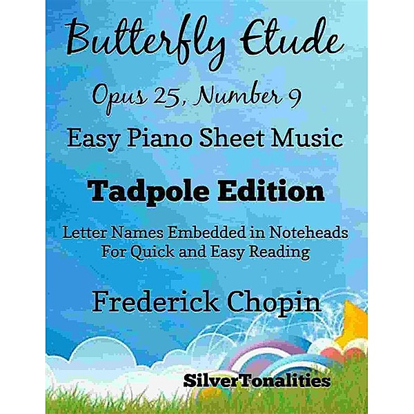 Butterfly Etude Opus 25 Number 9 Easy Piano Sheet Music Tadpole Edition, SilverTonalities