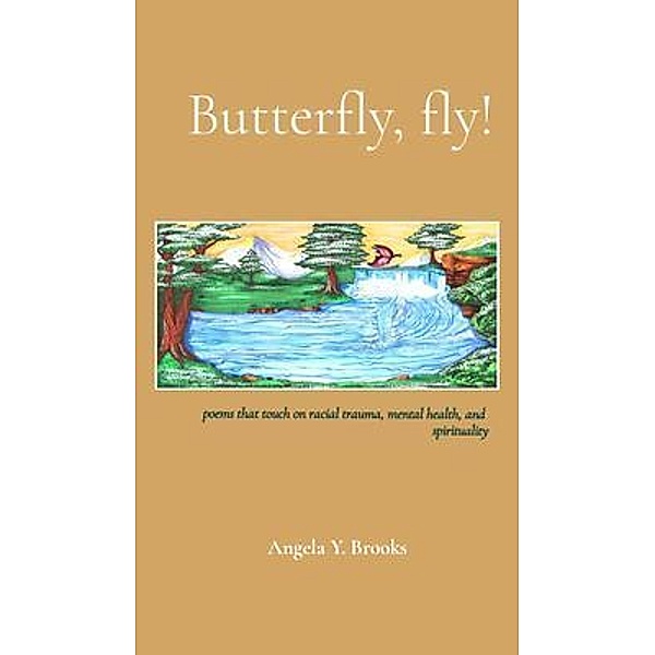Butterfly, fly!, Angela Brooks