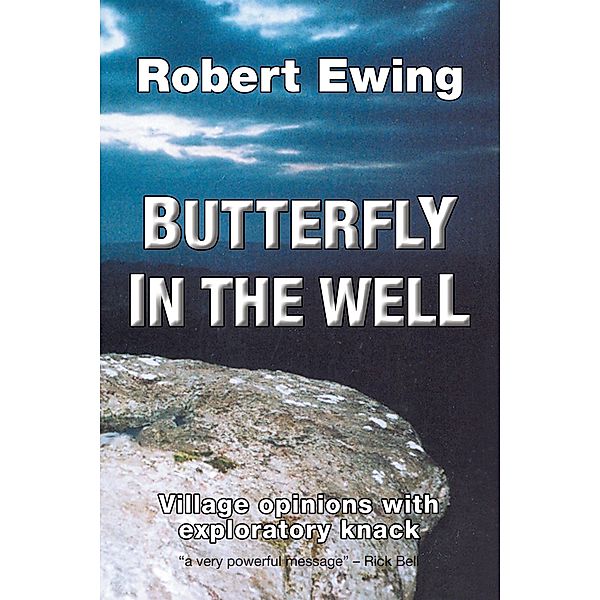 Butterfly in the Well, Robert Ewing