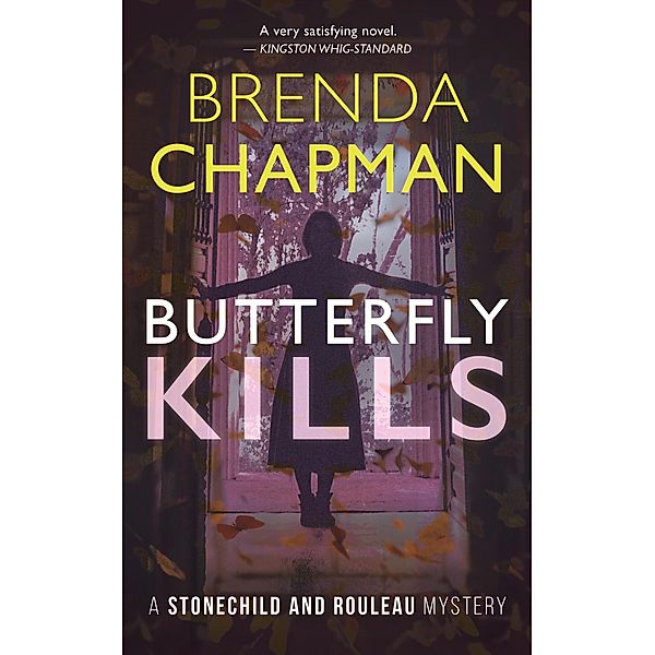 Butterfly Kills / A Stonechild and Rouleau Mystery Bd.2, Brenda Chapman