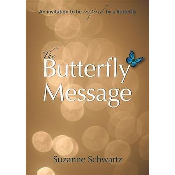 Butterfly Message, Suzanne Schwartz