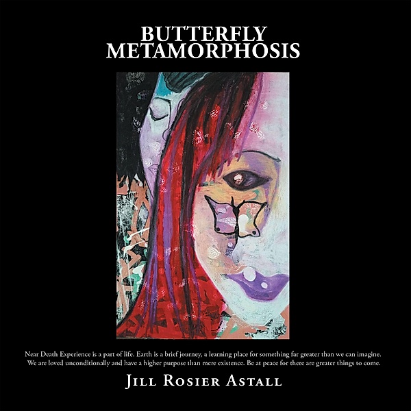 Butterfly Metamorphosis, Jill Rosier Astall