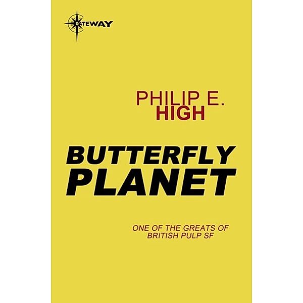 Butterfly Planet, Philip E. High