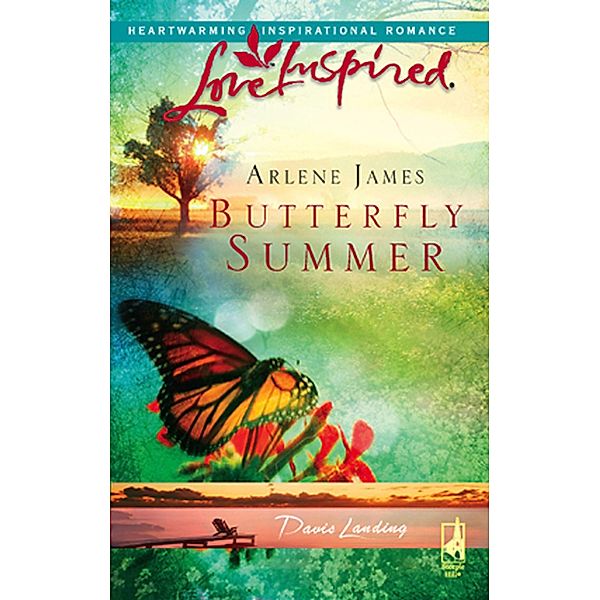 Butterfly Summer (Mills & Boon Love Inspired) (Davis Landing, Book 1) / Mills & Boon Love Inspired, Arlene James