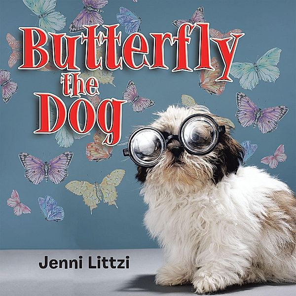 Butterfly the Dog, Jenni Littzi