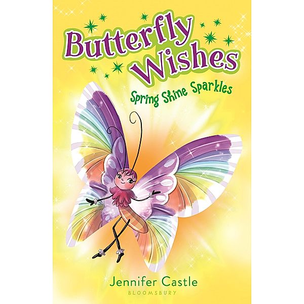 Butterfly Wishes 4: Spring Shine Sparkles, Jennifer Castle
