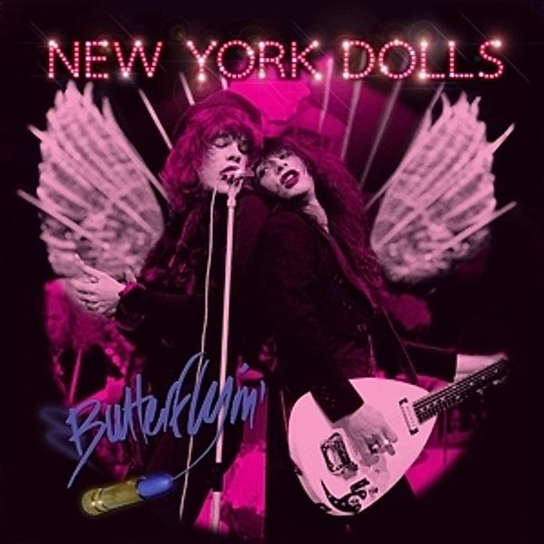 Butterflyin', New York Dolls