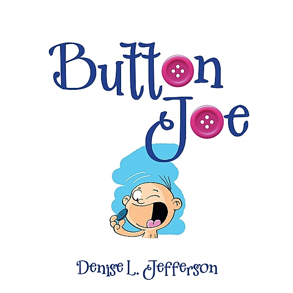 Button Joe, Denise L. Jefferson