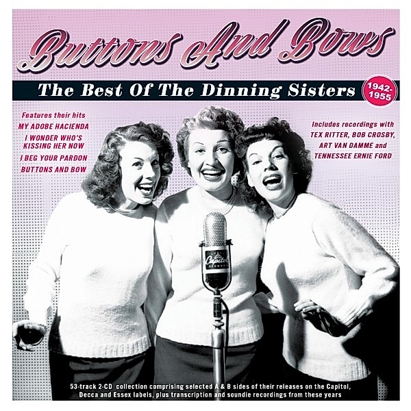 Buttons And Bows - The Best Of The Dinning Sisters, Dinning Sisters