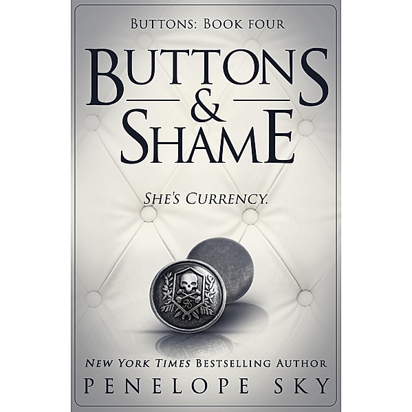 Buttons and Shame / Buttons, Penelope Sky